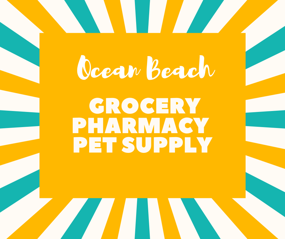 Ocean Beach News Article: OB Grocery Stores, Pharmacies & Pet Supplies Open for Essential Business