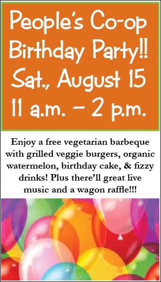 People's Co-Op Birthday Party Saturday, August 15, 11am-2pm: free food and entertainment